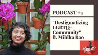 EMPOWERING LGBTQ+ COMMUNITY | WITH MANNA STYLE AND MIHIKA RAO