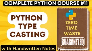 Python Type Casting with Handwritten Notes in Hindi | Python Tutorial - #11