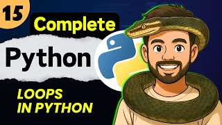Lec 15: Loops in Python | Python Full Course (2025)