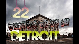 Top 22 Things To Do In Detroit, Michigan