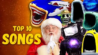 TOP 10 SONGS | SANTA CLAUS, SHIN SONIC, TITAN TV MAN, SEA EATER, BLOOP, ZOOCHOSIS, INFECTED SKY