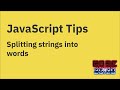 JavaScript Tips — Split a string into words the right way