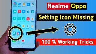 Realme & Oppo Mobile Setting Icons Missing Problem | app icon not showing on home screen