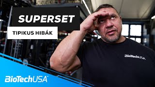 Rosszul berögzült, tipikus edzőtermi HIBÁK💪 | SUPERSET edzésmagazin| BioTechUSA