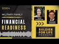 Military Family Financial Readiness - Soldier For Life Podcast S13:E4 - 22 August 2023