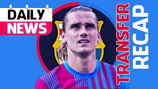 BARCELONA NEWS TODAY ft Antoine Griezmann Return To Atletico Madrid and Transfer Recap