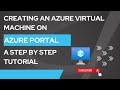 1. Creating an Azure Virtual Machine on Azure Portal | Azure Virtual Machines