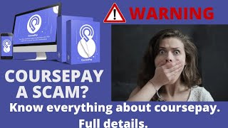 Is CoursePay A Scam| Is It Worth Buying| Honest Review| Full Video