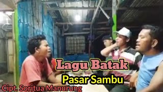 Lagu Batak Terpopuler 2022 Pasar Sambu cipt Soritua Manurung cover trio sadarion