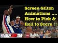 NBA 2K19 Screen Glitch Animations How to Pick and Roll Tutorial 2K19 How to Master Offense Tips #25