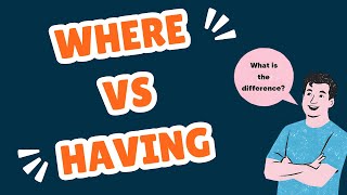 What is the Difference between the WHERE and HAVING clauses? (SQL Interview Question Explained)
