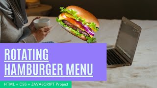 Rotating Hamburger Menu | HTML | JavaScript | CSS | Project #15