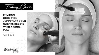 Environ Cool Peels  – Jumpstart Your Clients regime with a Cool Peel (Part 2)