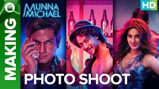 Munna Michael - Official Photo Shoot | Tiger Shroff, Nawazuddin Siddiqui & Nidhhi Agerwal Munna Michael - Official Photo Shoot | Tiger Shroff, Nawazuddin Siddiqui & Nidhhi Agerwal