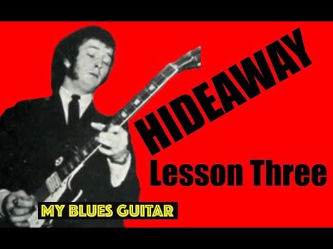 HIDEAWAY :: Guitar Lesson 3 Of 9 :: John Mayall And The Bluesbreakers ...