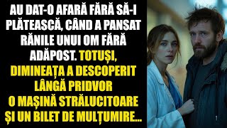 Au dat-o afară fără să-i plătească, când a pansat rănile unui om fără adăpost. Totuși, dimineața...