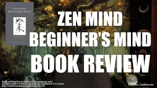 Zen Mind Beginner's Mind by Shunryu Suzuki Book Review