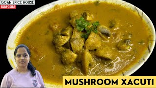 Goan style Mushroom Xacuti l Almyanche Tonak l Mushroom Masala #goanrecipe ⁠@GoanSpiceHouse