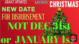 🎄 GRANT UPDATES ♦️NEW DATE FOR DISBURSEMENT FIXED FOR JANUARY