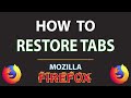 Mozilla Firefox: How To Restore Tabs In Firefox | PC Tutorial