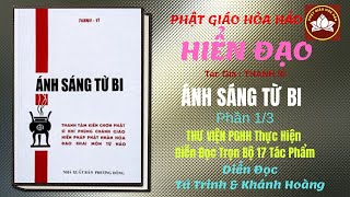 ÁNH SÁNG TỪ BI - P1- Diễn Đọc :Tú Trinh & Khánh Hoàng -@ThuVienPGHHdiendoc