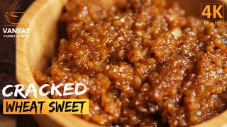 cracked wheat sweet ( lapsi ) - broken wheat sweet pongal | Healthy sweet recipes