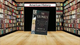 Author Kerri Greenidge discusses the Grimke family