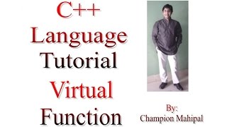 C++ Programming Language Tutorial 75 Virtual Function with example