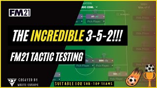 INCREDIBLE 3-5-2 FM21 Tactic | Goals, Defence & Two Trophies | Football Manager 2021 Tactics Test