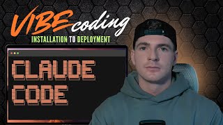 Claude Code - Vibe Coding For Beginners (Installation to Deployment)