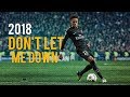 Neymar Jr ● Don't Let me Down ●  Skills, Assists & Goals | HD