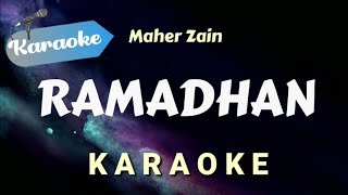 [Karaoke] RAMADHAN - Karaoke Lirik Indonesia [ MAHER ZAIN ]