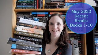 May 2020 Recent Reads Wrap Up: Books 1-10 (10 Fantasy, Sci-Fi, and Historical Fiction Books)