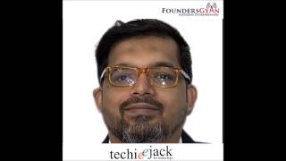 FoundersGyan Episode 82 - Delivering the Agile way – with TechieJack founder Saif
