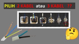 Instalasi Listrik 2 kabel atau 3 kabel