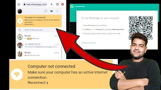 WhatsApp Web make sure you computer has an active Internet connection | whatsapp web | web whatsapp