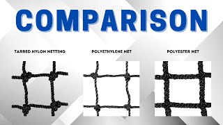 Comparison between Tarred Nylon, polyester, and polyethylene netting