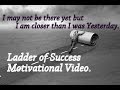 Ladder of Success - Motivational Video