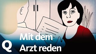 Krebs: Wenn das Gespräch mit dem Arzt schiefläuft | Quarks