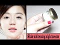 SKIN WHITENING NIGHT CREAM 100% WORKING | GET WHITE GLOWING AND BRIGHTEN SKIN SKIN WHITENING NIGHT CREAM 100% WORKING | GET WHITE GLOWING AND BRIGHTEN SKIN