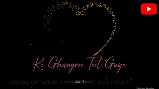 Ghungroo Song | Ghungroo full Song || Ghungroo Song Ringtone || Ghungroo toot gaye / ghungroo dance