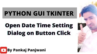 Python tkinter | Open DateTime Setting Dialog On Button Click