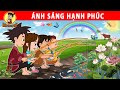 ÁNH SÁNG HẠNH PHÚC - Nhân Tài Đại Việt - Phim hoạt hình - Truyện Cổ Tích Việt Nam