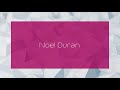 Noel Duran - appearance