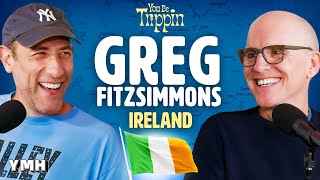 Ireland w/ Greg Fitzsimmons | You Be Trippin' with Ari Shaffir