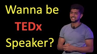 The best way to be invited as TEDx speaker is...