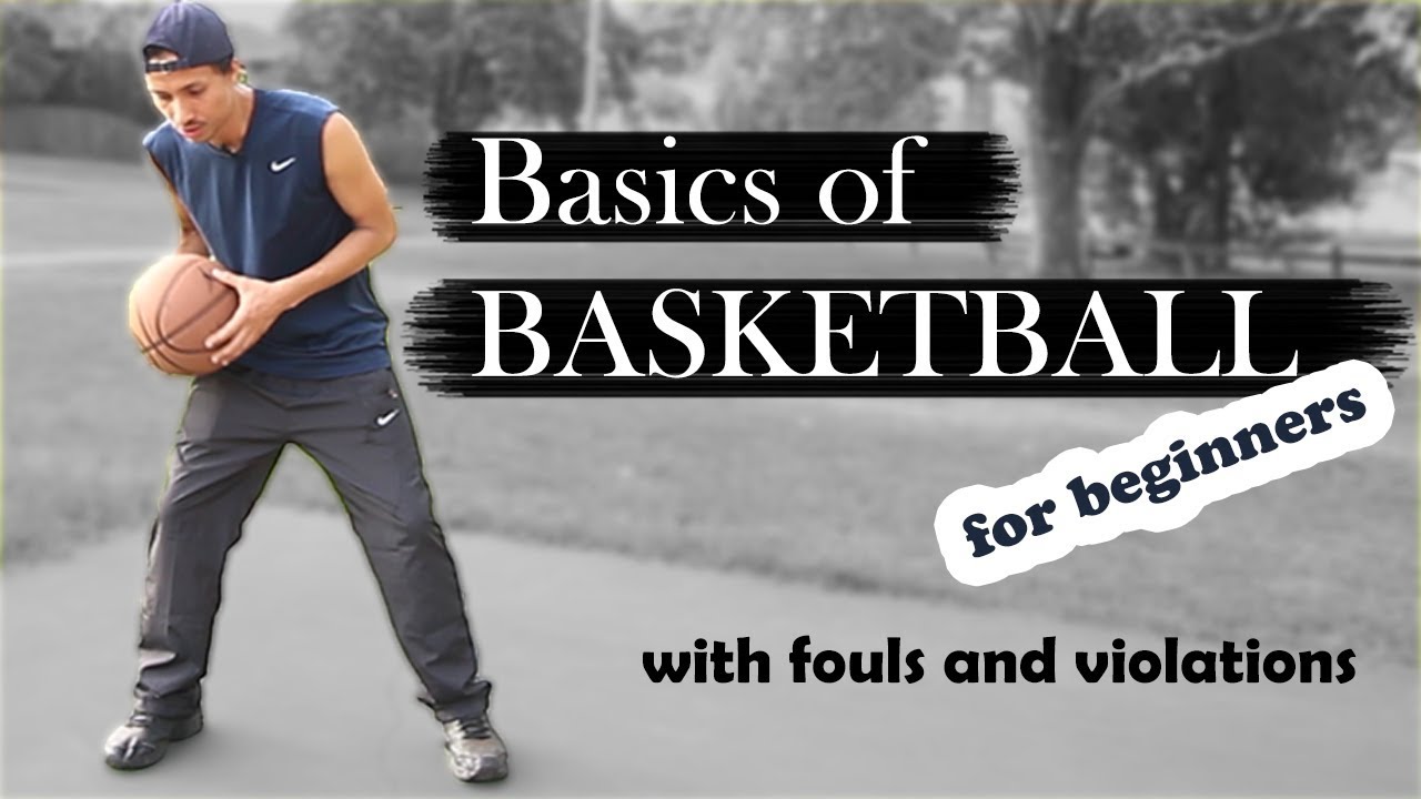 Basketball Basics For Beginners - YouTube