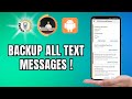 How to Backup All Text Messages on Android