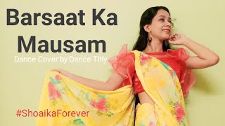BARSAAT  KA MAUSAM Dance Cover : Shoaib Ibrahim,Dipika Kakar Ibrahim | Saaj Bhatt | Rain Songs