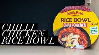 Old El Paso Chilli Chicken Rice Bowl Review , Old El Paso Ready Meal Review